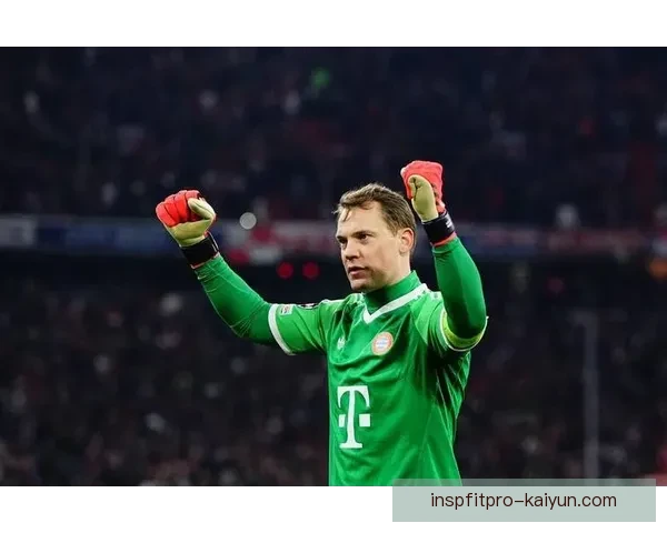 诺伊尔零封数据分析显示其状态回暖，竞争力增强，继续在门前展现稳健表现